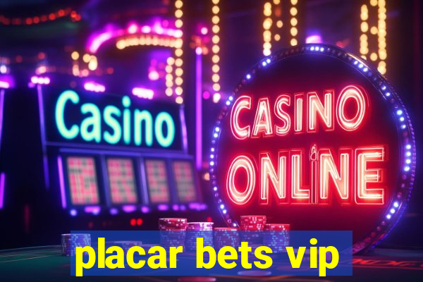 placar bets vip